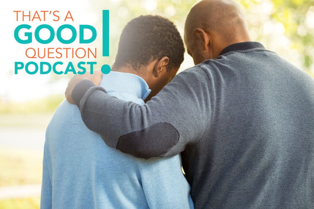 Thats a Good Question! Podcast Episode 3: Why is my child unhappy and what can I do to help?